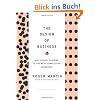 Design of Business: Why Design Thinking is the Next Competitive Advantage