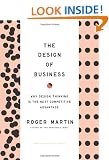 Design of Business: Why Design Thinking is the Next Competitive Advantage