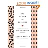 Design of Business: Why Design Thinking is the Next Competitive Advantage