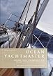 Ocean Yachtmaster: Adlard Coles' Coursebook for Ocean Navigation Students