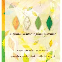 Autumn, Winter, Spring, Summer: Yoga Through the Seasons