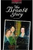 The Oxford Bookworms Library: Stage 3: 1000 Headwords: the Bronte Story (Oxford Bookworms Library: Stage 3)