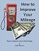 The Extreme Green Guide to Improving Mileage The Extreme Green Guide to Improving Mileage