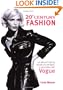 20th Century Fashion: 100 Years of Style by Decade and Designer, in Association with Vogue.