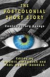 The postcolonial short story : contemporary essays