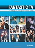 Fantastic TV: 50 Years of Cult Fantasy and Science Fiction