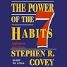 The Power of the 7 Habits: Applications and Insights