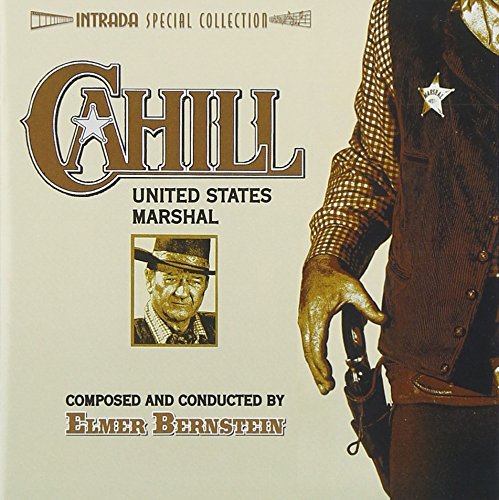 Elmer Bernstein - Cahill: United States Marshal - Zortam Music