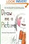 Draw Me A Picture: The Meaning of Children's Drawings and Play from the Perspective of Analytical Psychology