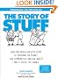 The Story of Stuff: How Our Obsession with Stuff is Trashing the Planet, Our Communities, and Our Health-and a Vision for Change