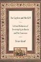 The Captive and the Gift: Cultural Histories of Sovereignty in Russia and the Caucasus (Culture and Society After Socialism)