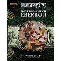 Spieler-Handbuch Eberron: Ein Quellenbuch f�r D&D Eberron