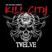 Music : Kill City Vol. 12