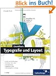 Grundkurs Typografie und Layout: F�r...