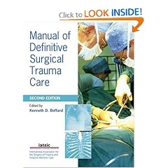 Manual of Definitive Surgical Trauma Care (A Hodder Arnold Publication) by Kenneth Boffard