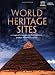 World Heritage Sites: A Complete Guide to 890 UNESCO World Heritage Sites