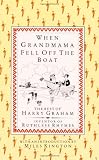 When grandmama fell off the boat : the best of Harry Graham, inventor of ruthless rhymes