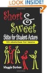 Short and Sweet Skits for Student Act...