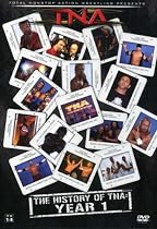 The History of TNA - Year 1 [2007] [DVD]