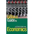 The Bluffer's Guide to Economics: Bluff Your Way in Economics (Bluffer's Guides)