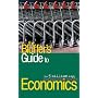 The Bluffer's Guide to Economics: Bluff Your Way in Economics (Bluffer's Guides)