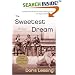 The Sweetest Dream: A Novel