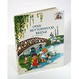 Over Buttonwood Bridge (The Muffin Family Picture Bible)