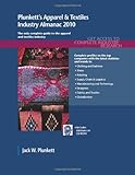 Plunkett's Apparel & Textiles Industry Almanac 2010: Apparel & Textiles Industry Market Research, Statistics, Trends & Leading Companies