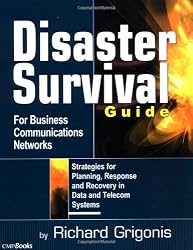 Disaster Survival Guide for Business Communications Networks