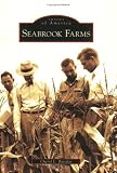 Seabrook Farms (Images of America)