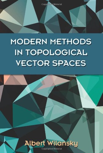 Modern Methods in Topological Vector Spaces (Dover Books on Mathematics)