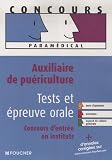 Auxiliaire de pu�riculture, tests et �preuve orale : Concours d'entr�e en �cole et en institut