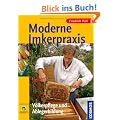 Moderne Imkerpraxis: V�lkerpflege und Ablegerbildung