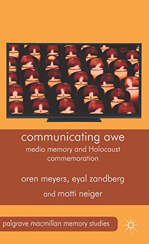 Communicating Awe: Media Memory and Holocaust Commemoration (Palgrave Macmillan Memory Studies)