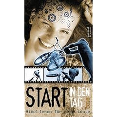 Start in den Tag 2010: Bibel lesen f�r junge Leute