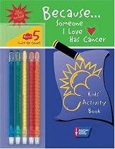 Because Someone I Love Has Cancer: Kids' Activity Book