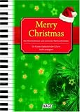 Merry Christmas für Klavier, Keyboard oder Gitarre: Alte und neue Weihnachtslieder