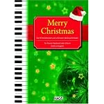 Merry Christmas für Klavier, Keyboard oder Gitarre: Alte und neue Weihnachtslieder