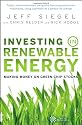 Investing in Renewable Energy: Making Money on Green Chip Stocks