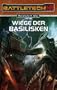 Wiege der Basiliken: Battletech-Roman 19