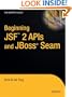 Beginning JSF 2 APIs and JBoss Seam (Expert's Voice in Java)