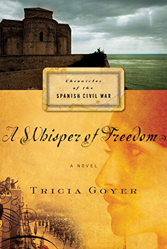 A Whisper of Freedom (Chronicles Spanish Civil War)
