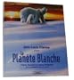 La Plan�te Blanche