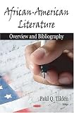 African-American literature : overview and bibliography