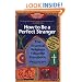 How to Be a Perfect Stranger: The Essential Religious Etiquette Handbook, Fourth Edition