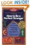 How to Be a Perfect Stranger: The Essential Religious Etiquette Handbook, Fourth Edition
