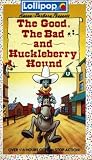The Good, The Bad and Huckleberry Hound [VHS][1988]