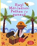 Hwyl môr-ladron : pethau i'w gwneud