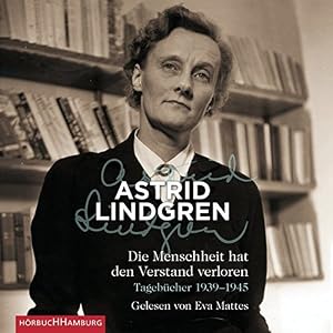 Die Menschheit hat den Verstand verloren: Tagebücher 1939-1945: 5 CDs