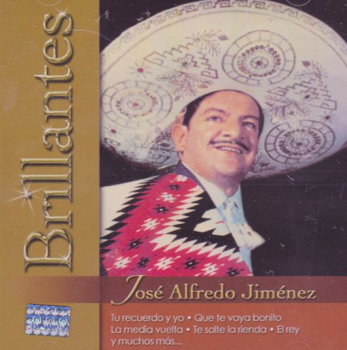 Jose Alfredo Jimenez - LA QUE SE FUE Lyrics - Zortam Music